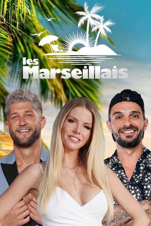 Wiflix Les Marseillais - Streaming vf Série Complet